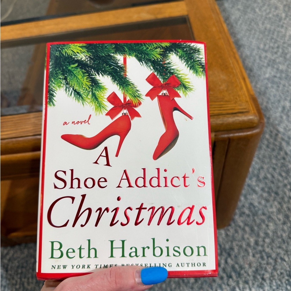 A Shoe Addict's Christmas : A Novel Hardcover Beth Harbison